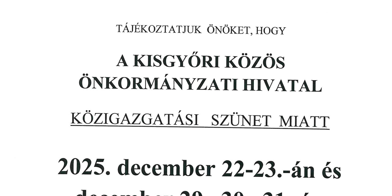 Tájékoztatás Közigazgatási szünetről